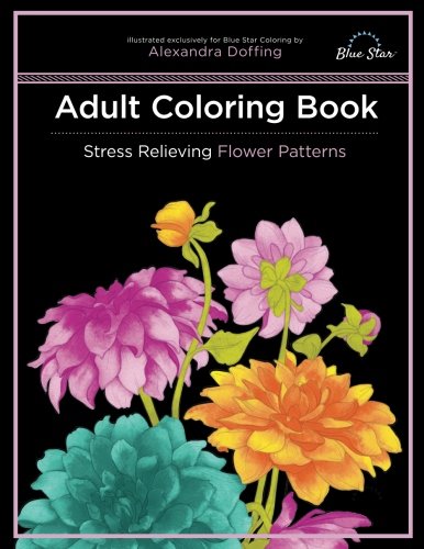 Coloring Book Adults Flowers: Stress Relieving Adult Coloring Book with  Flower Collection Bouquets, Wreaths, Swirls, Patterns, Decorations,  Inspirat (Paperback)